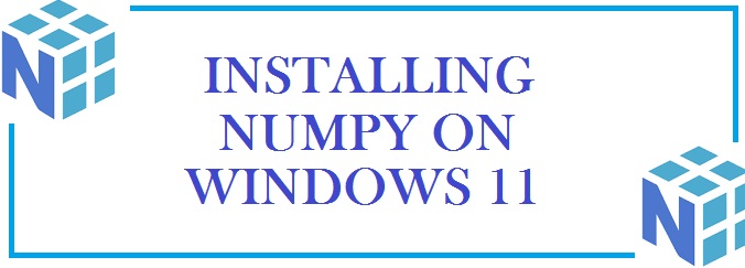 How To Install NumPy in Windows 11 (PyCharm/VSCode)