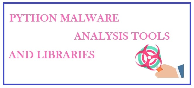 Python Malware Analysis Tools/Libraries for Every Hacker