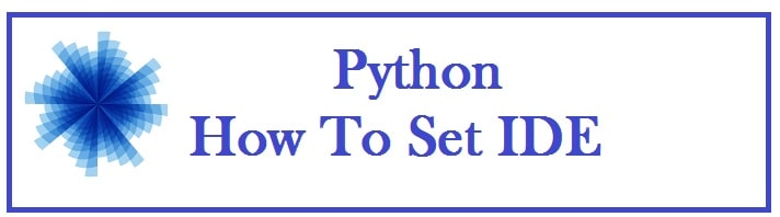 How To Properly Set Up Your IDE Environment for Python Code