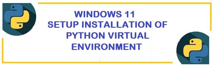 How To Create Python Virtual Environment in Windows 11 (virtualenv)