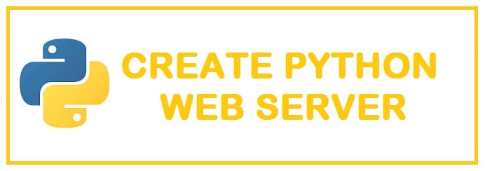 How To Create a Simple HTTP Python Web Server (With Examples)