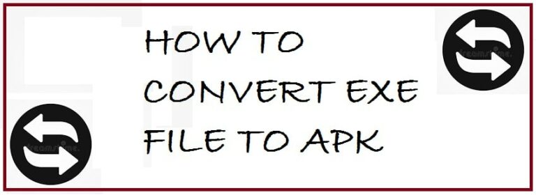 4 Working Ways To Convert EXE To APK 2024 (Best EXE File Converter)