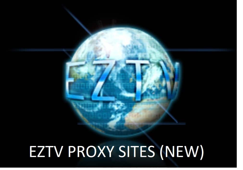 EZTV Proxy List 2024 - Latest New Unblocked EZTV Proxy Site