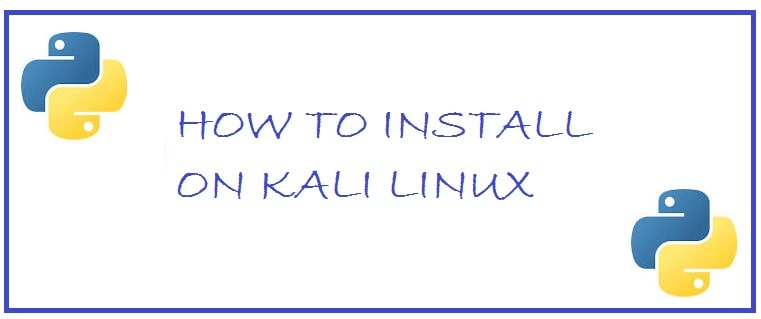 How To Install Python on Kali Linux