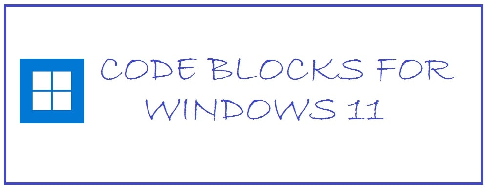 Code Blocks Download for Windows 11 2023 (64-Bit Edition) - NINJA IDE