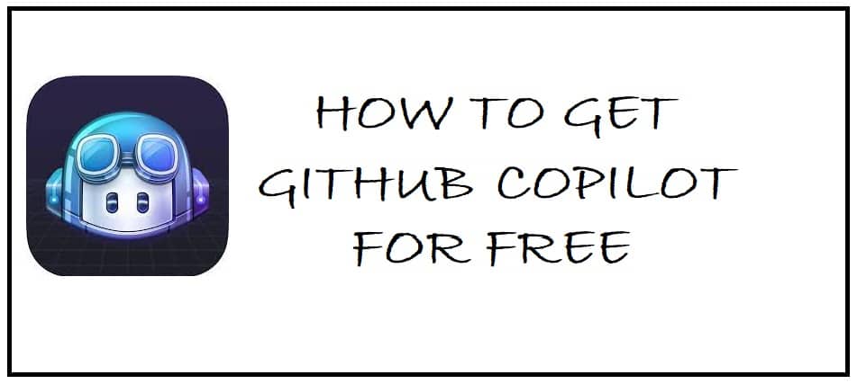 How To Have GitHub Copilot Access For Free as a Student (With Alternatives)