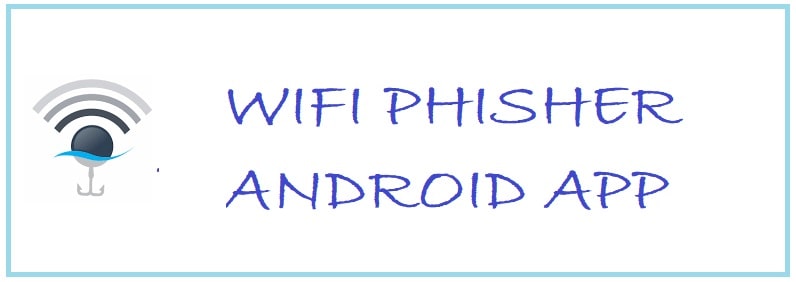 WifiPhisher APK Download For Android - Best WiFi Security Testing App