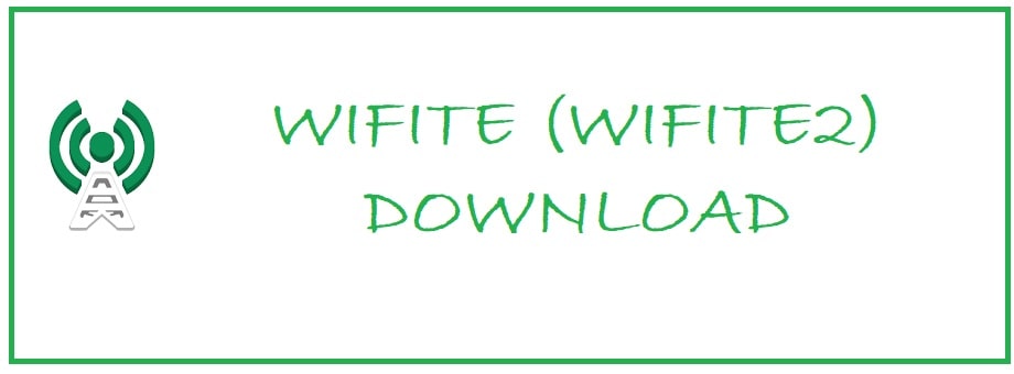 Wifite (Wifite2) Download 2024 - Best Automatic WEP/WPA Auditing Tool