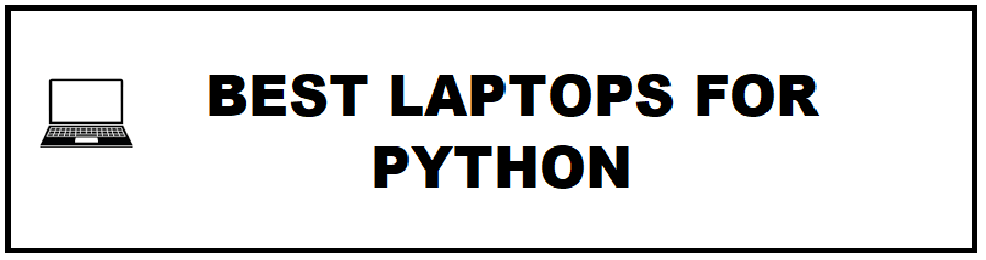 9+ Best Laptops for Python Programming on a Budget
