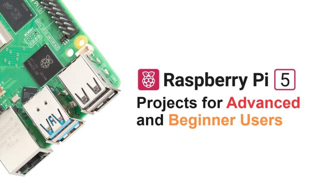 11 Best Raspberry Pi 5 Projects for Users at All Levels (2023)