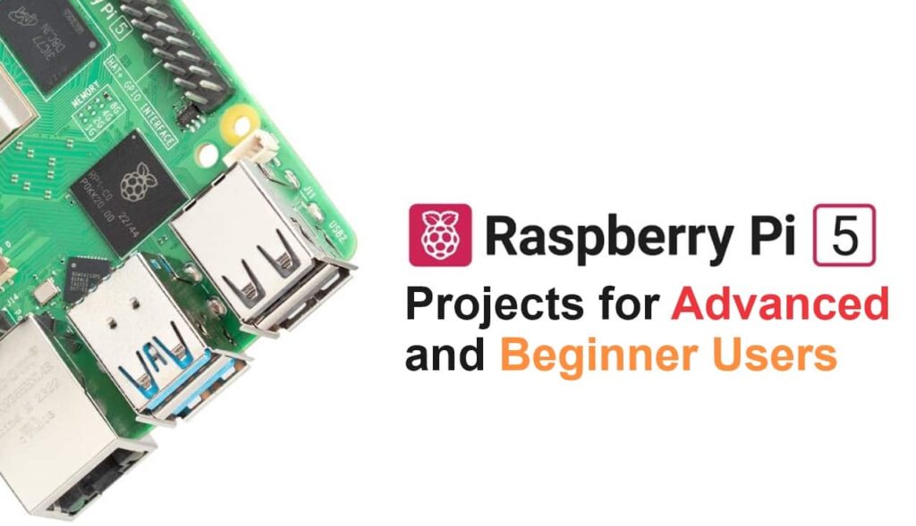 11 Best Raspberry Pi 5 Projects for Users at All Levels (2024)